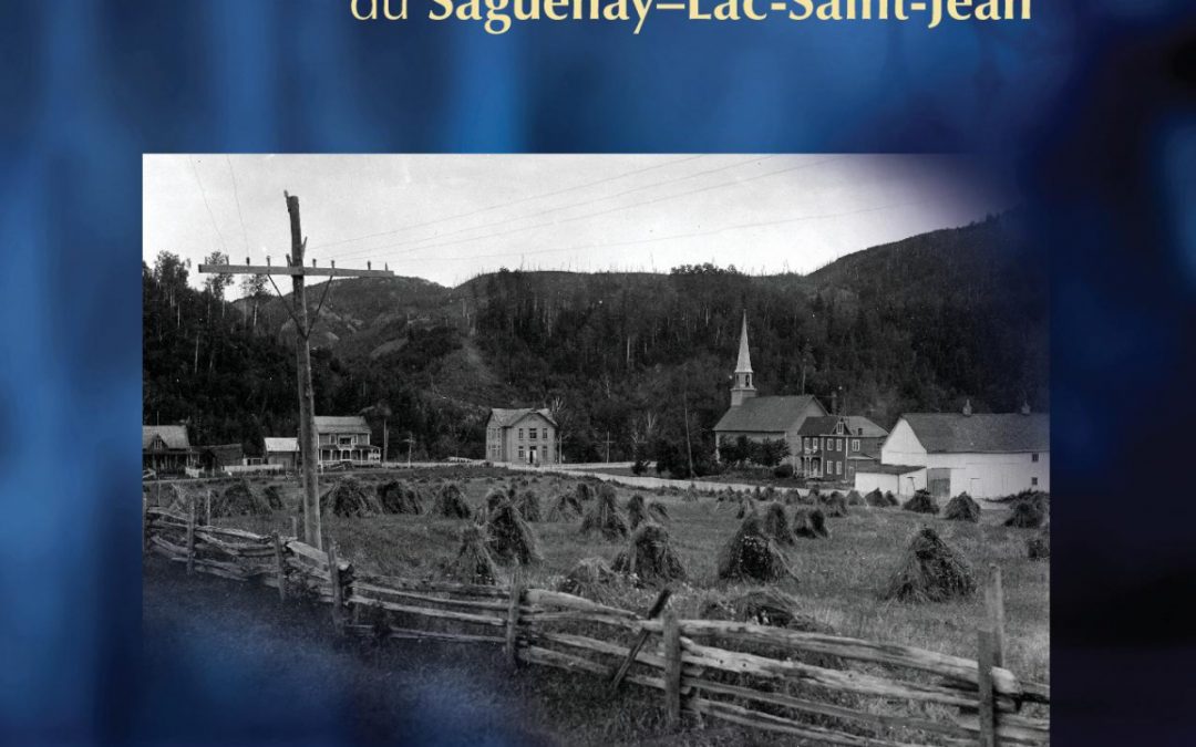 Saguenayensia, Volume 60, no 01, 2019Petit-Saguenay: Une grande histoire au coeur du fjord