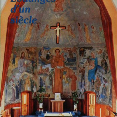 Louanges d'un siècle : Paroisse Saint-Antoine de Saint-Gédéon