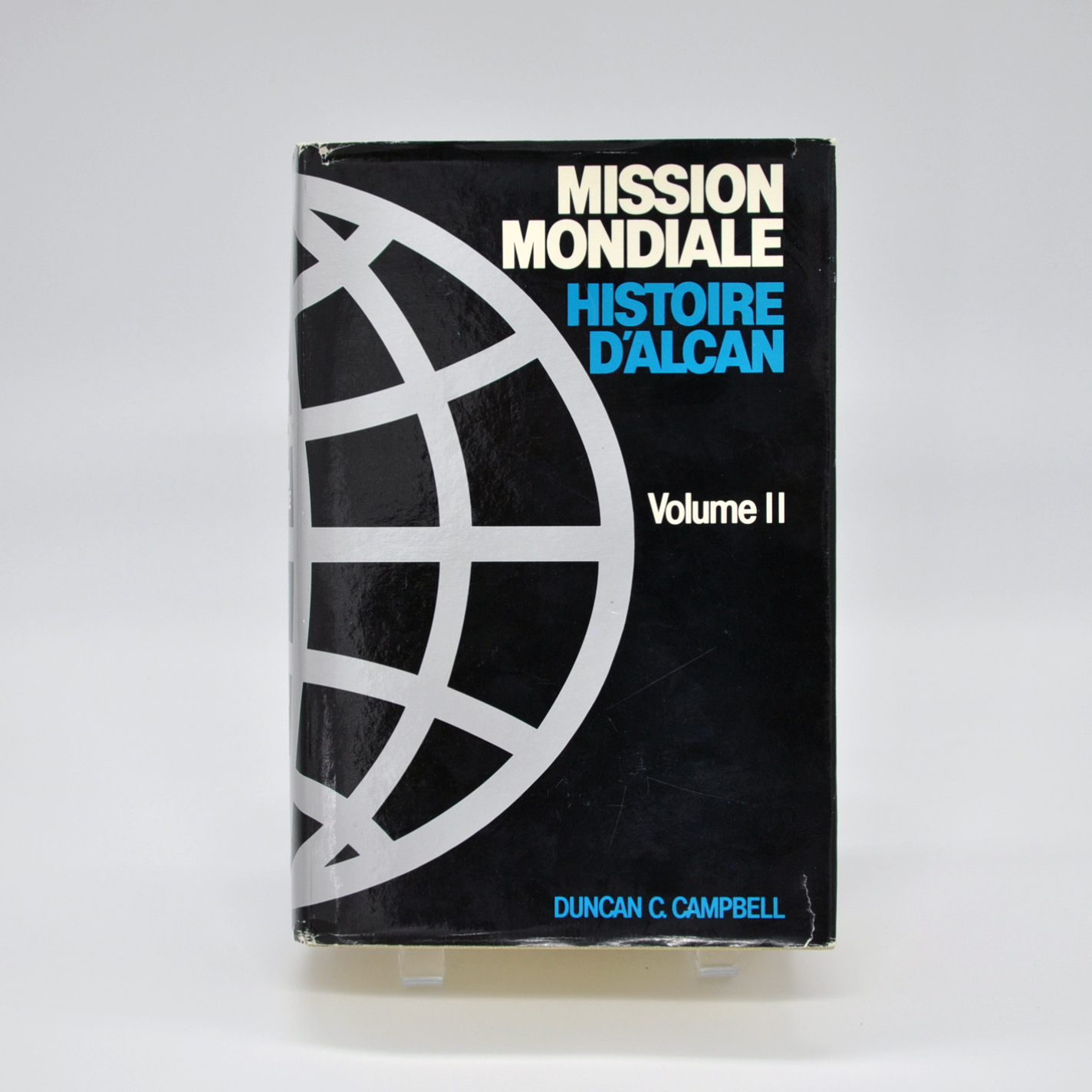 Page couverture du livre Mission mondiale histoire d'Alcan Volume 2