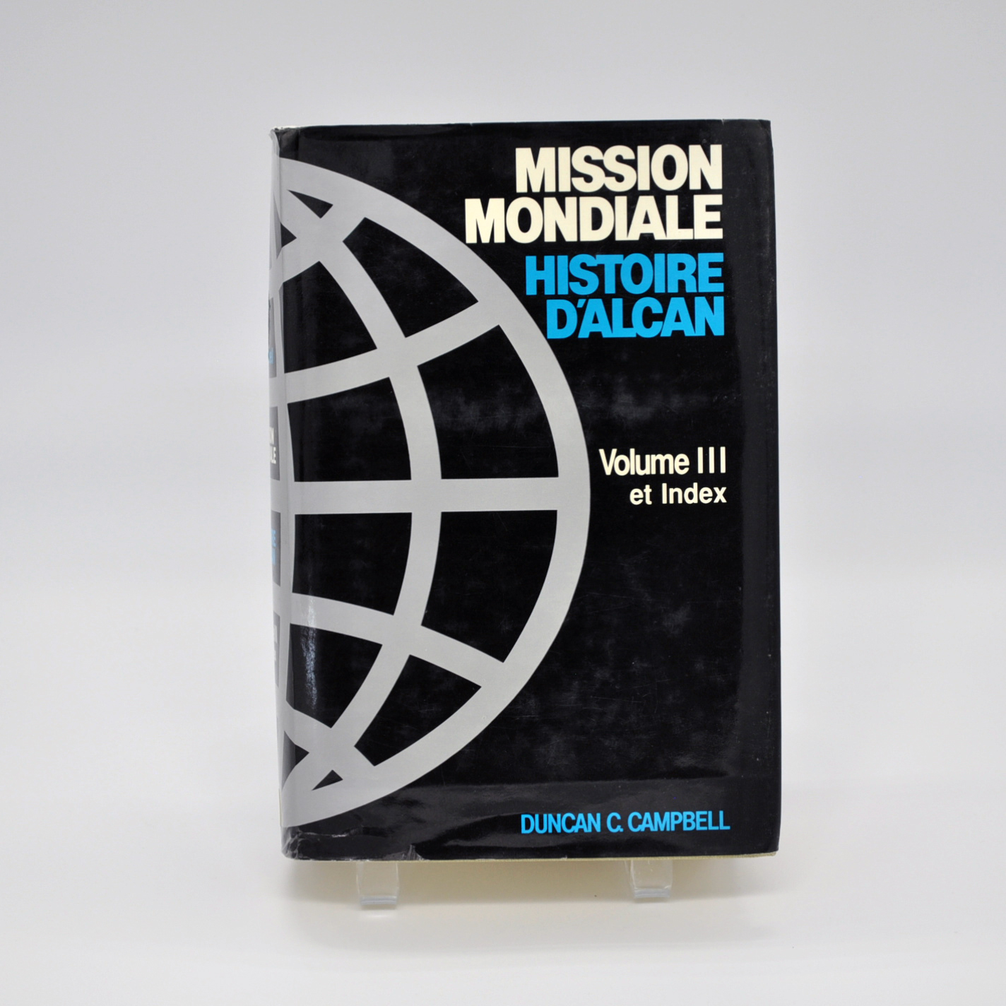 Page couverture du livre Mission mondiale histoire d'Alcan volume 3