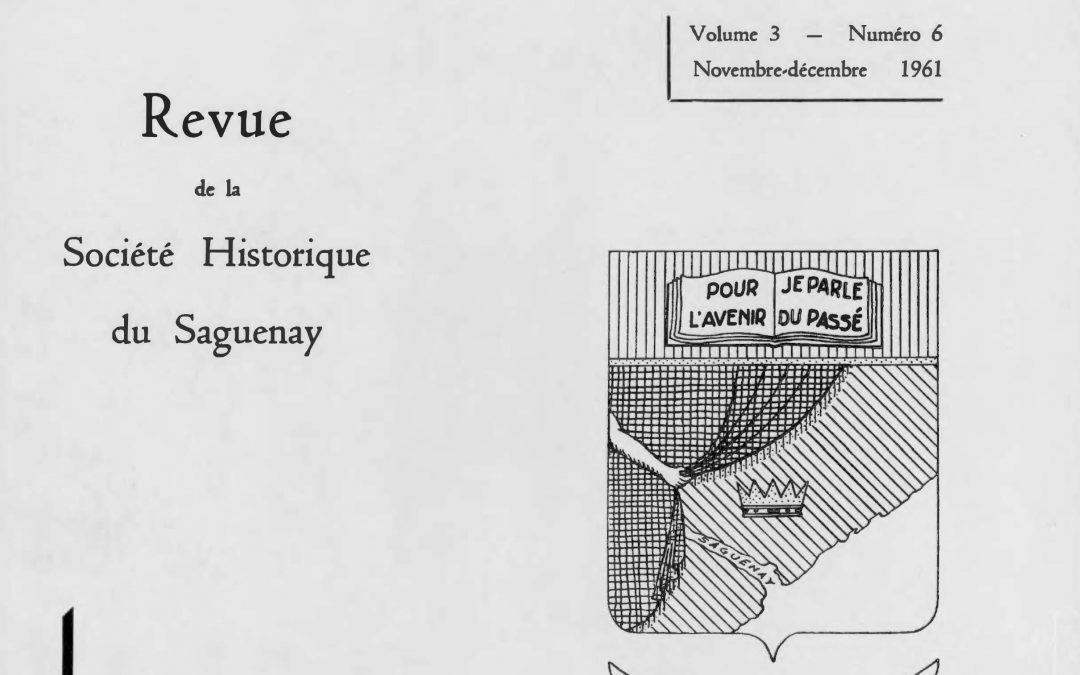 Saguenayensia, Volume 03, no 06, 1961Varia