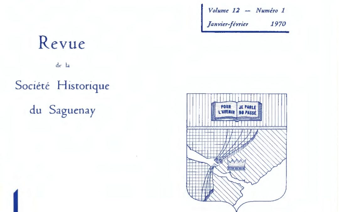 Saguenayensia, Volume 12, no 01, 1970Varia