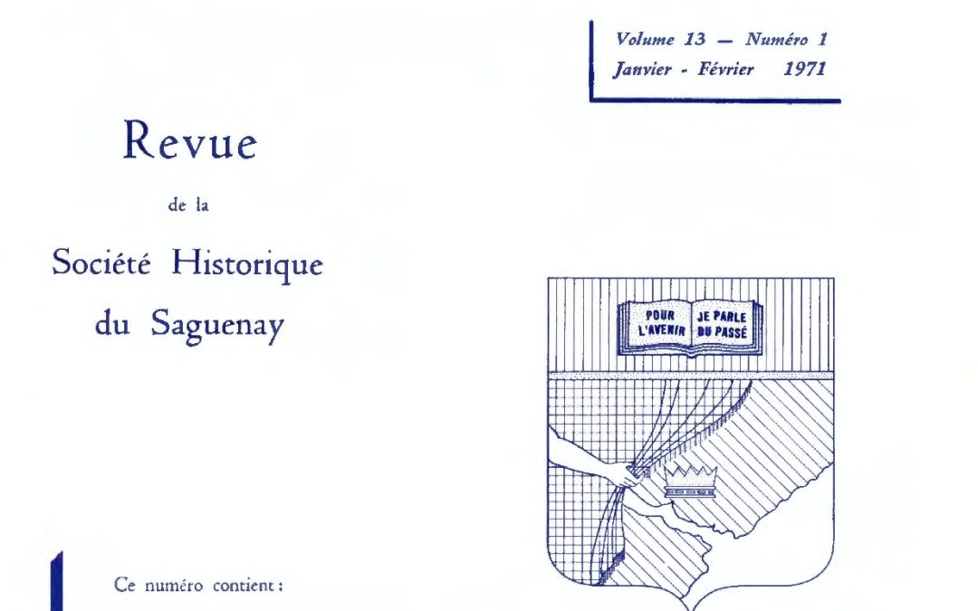 Saguenayensia, Volume 13, no 01, 1971Varia
