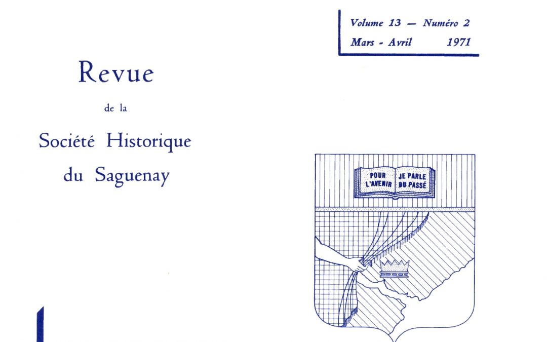 Saguenayensia, Volume 13, no 02, 1971Varia
