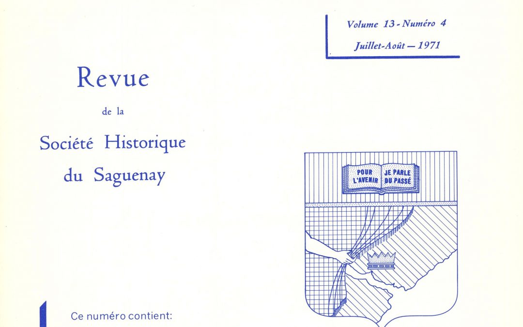 Saguenayensia, Volume 13, no 04, 1971Varia