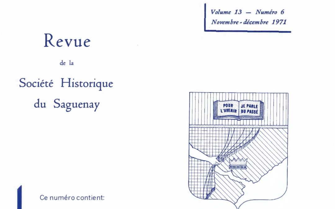 Saguenayensia, Volume 13, no 06, 1971Varia