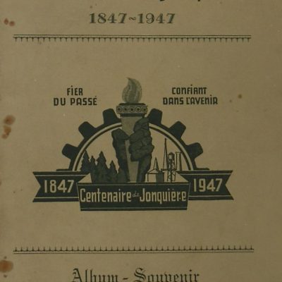 Centenaire de Jonquière : 1847-1947 : Album-Souvenir