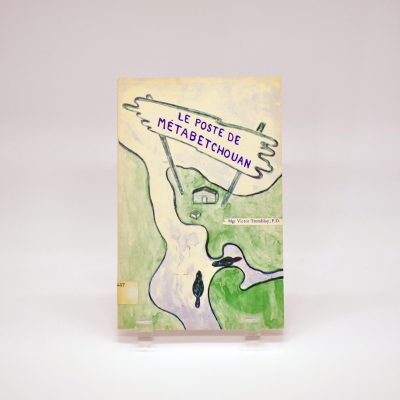 Page couverture du livre Le poste de Métabetchouan
