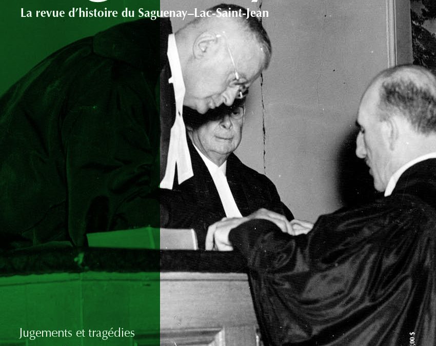 Saguenayensia, Volume 65, no 04, 2024Jugements et tragédies. Des récits poignants d&rsquo;un autre siècle