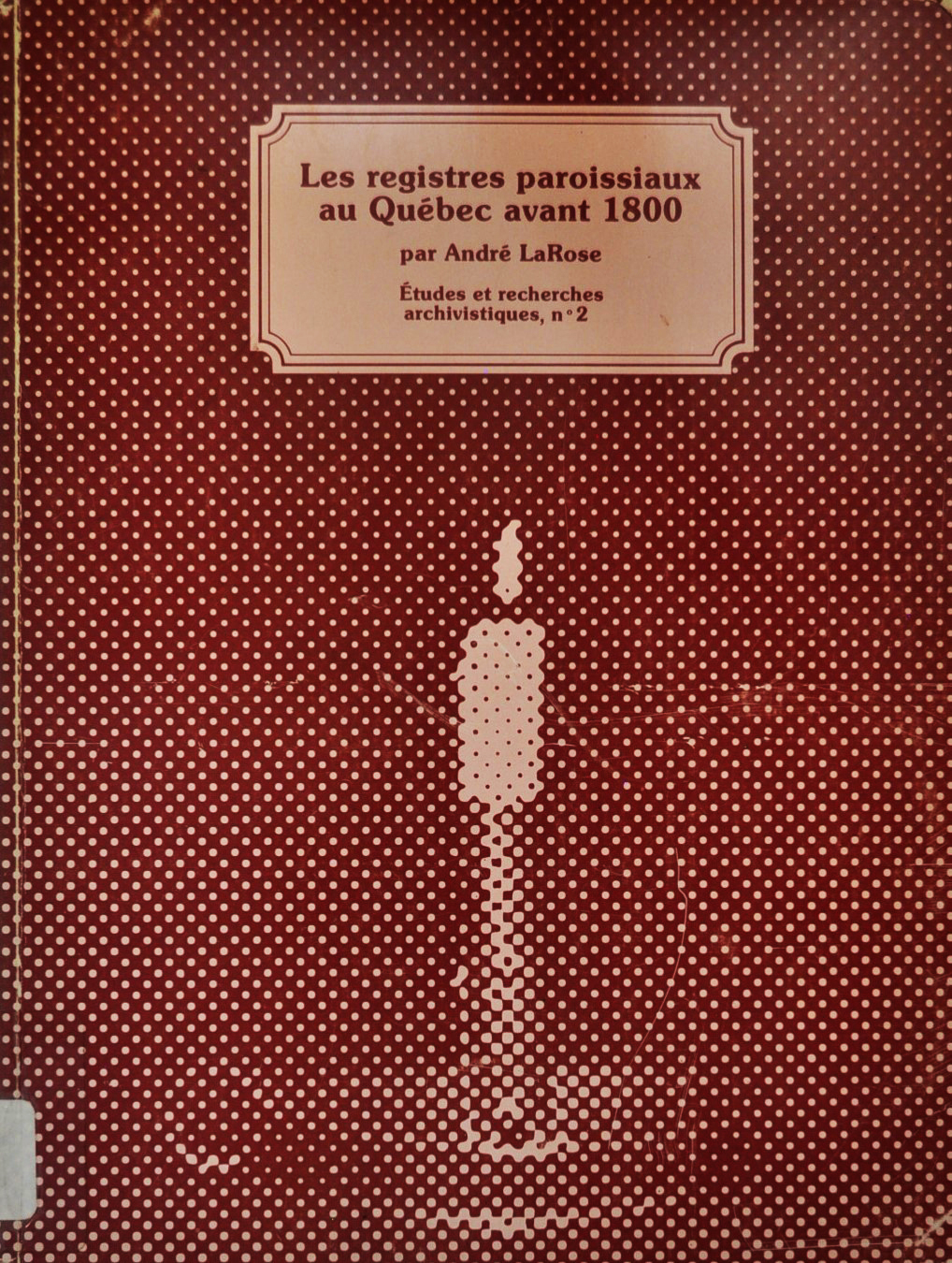 Les registres paroissiaux au Québec avant 1800