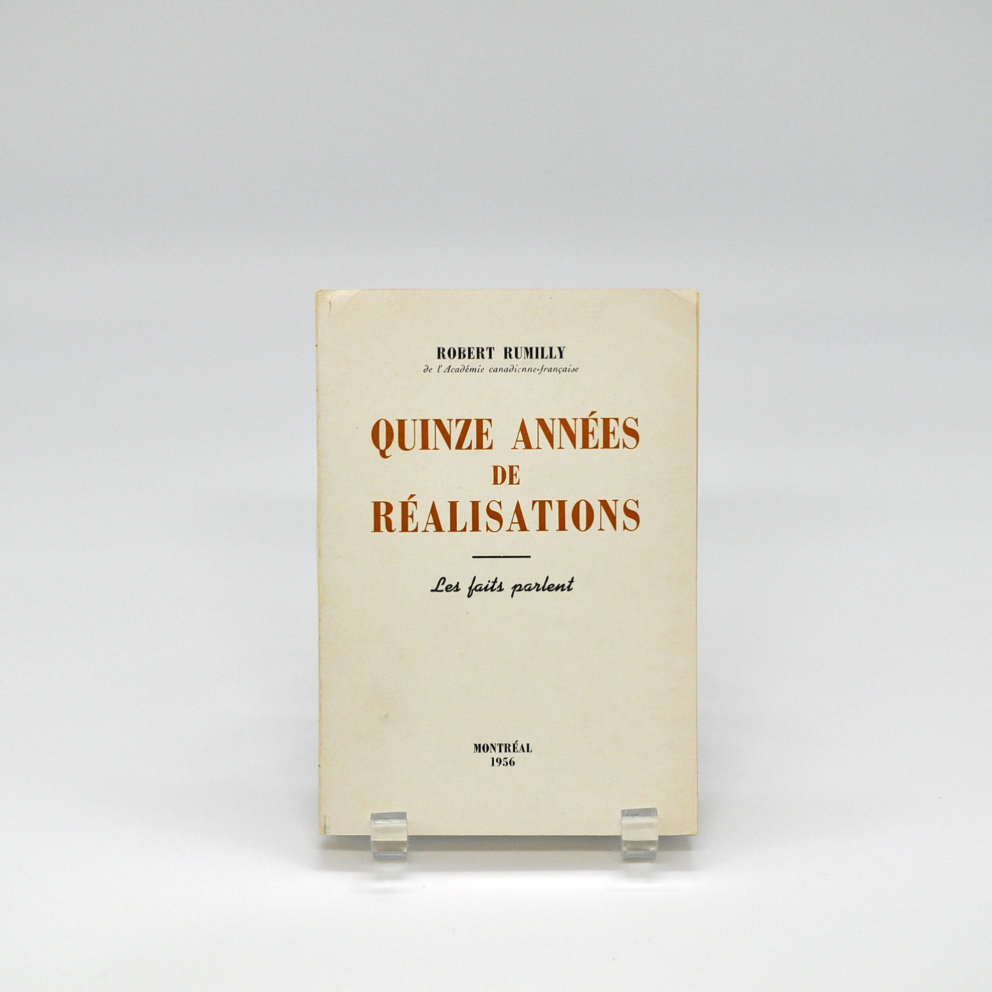 Quinze années de réalisations : Les faits parlent