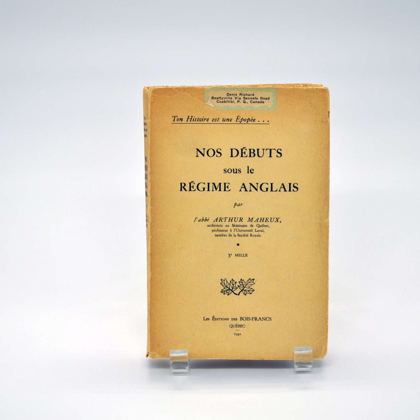Ton histoire est une épopée… Nos débuts sous le régime anglais