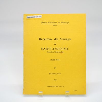 Répertoire des mariages de Saint-Onésime (comté de Kamouraska) (1865-1965)