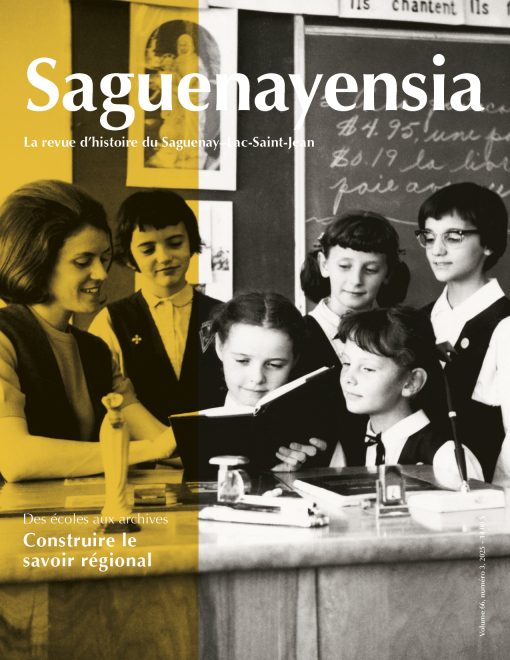 Volume 66, no 03, 2025 Des écoles aux archives : Construire le savoir régional