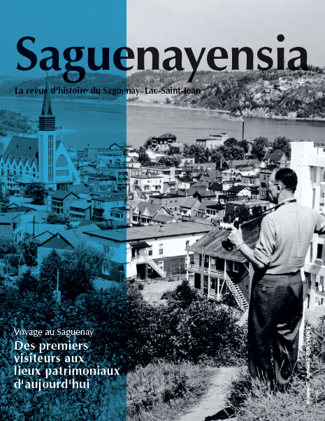 Volume 67, no 02, 2026 Voyage au Saguenay : Des premiers visiteurs aux lieux patrimoniaux d'aujourd'hui