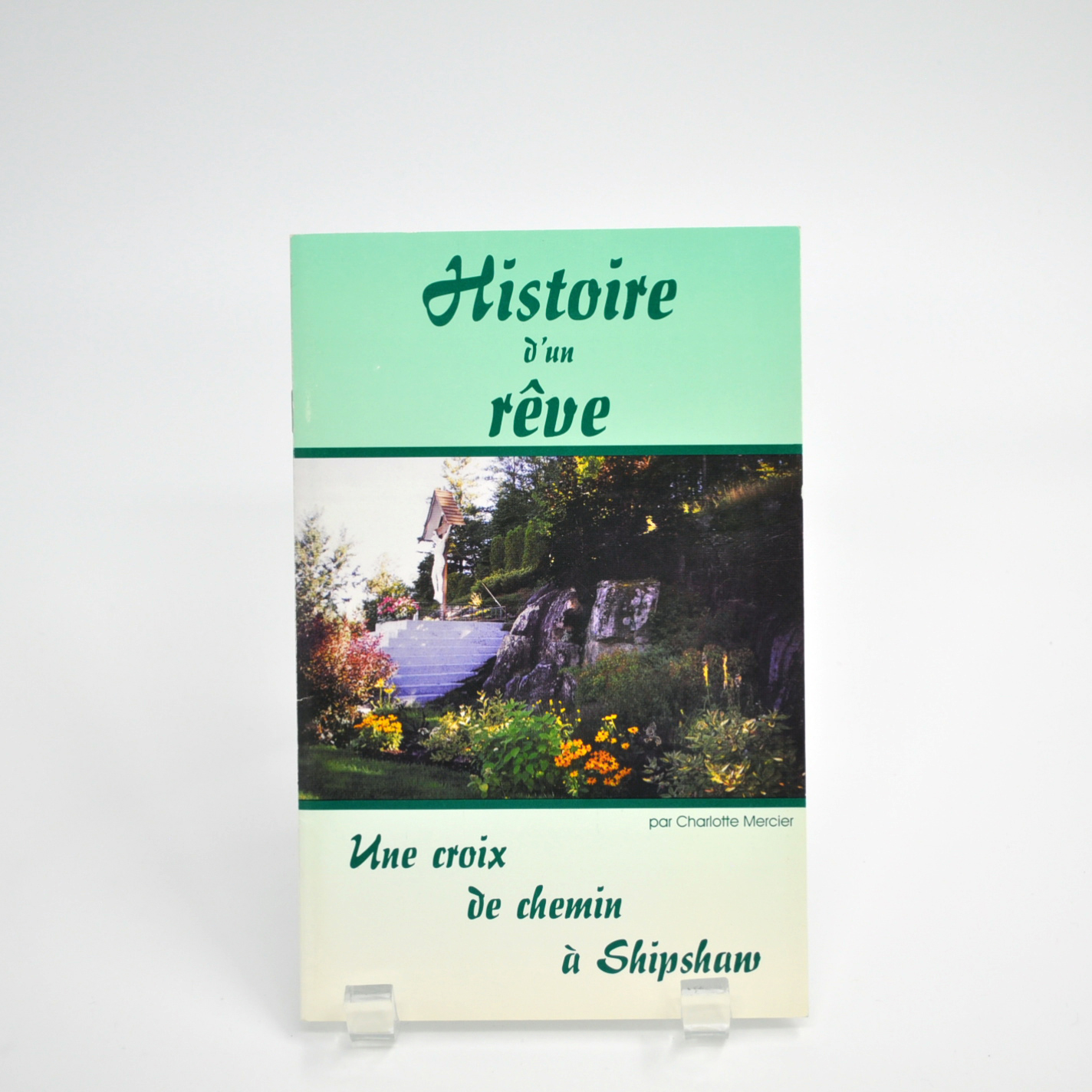 Histoire d'un rêve : une croix de chemin à Shipshaw