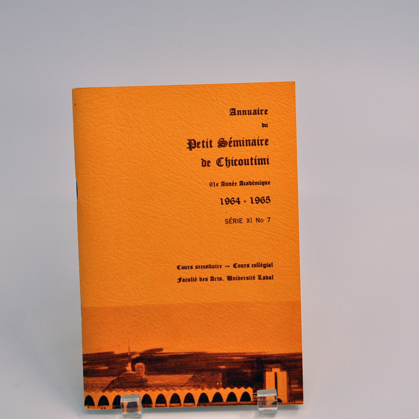 Annuaire du Petit Séminaire de Chicoutimi, 91e année académique, 1964-1965, cours secondaire, cours collégial, Faculté des Arts, Université Laval