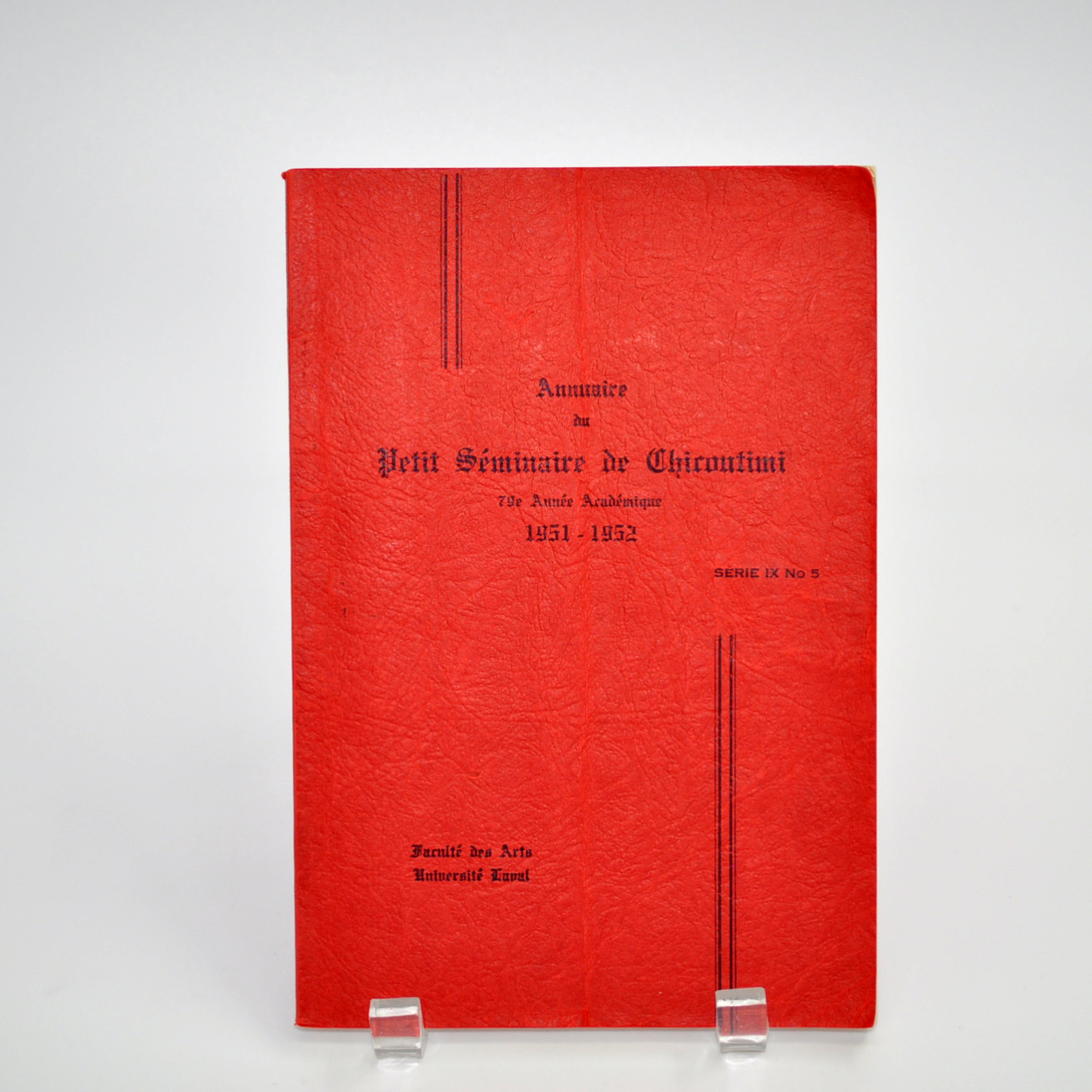 Annuaire du Petit Séminaire de Chicoutimi, 79e année académique, 1951-1952, Faculté des Arts, Université Laval