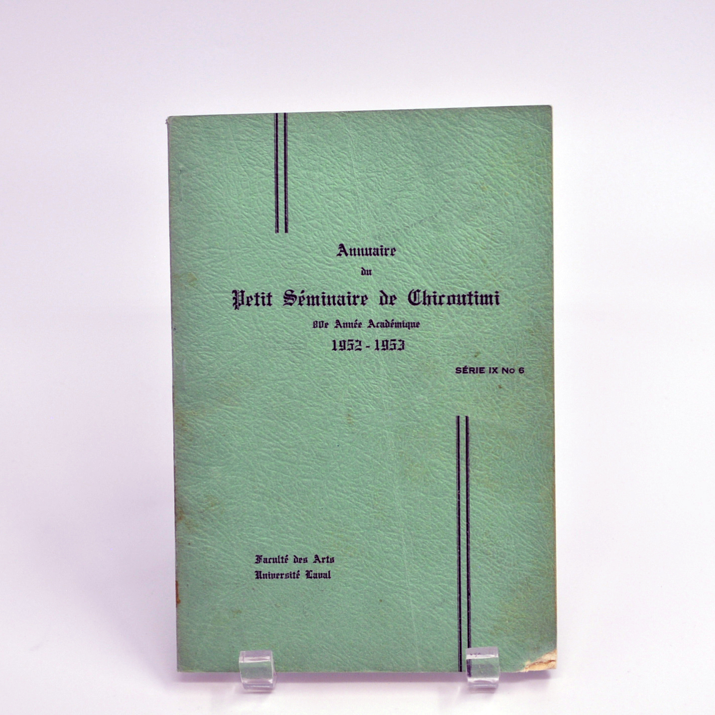 Annuaire du Petit Séminaire de Chicoutimi, 80e année académique, 1952-1953, Faculté des Arts, Université Laval