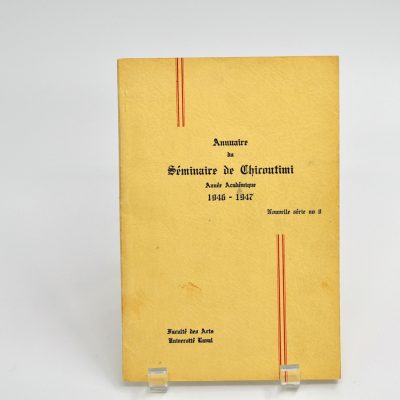 Annuaire du Séminaire de Chicoutimi, année académique, 1946-1947, Faculté des Arts, Université Laval