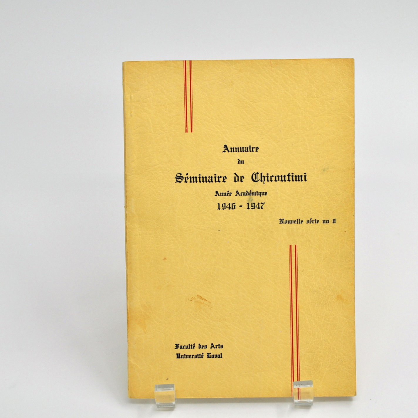 Annuaire du Séminaire de Chicoutimi, année académique, 1946-1947, Faculté des Arts, Université Laval