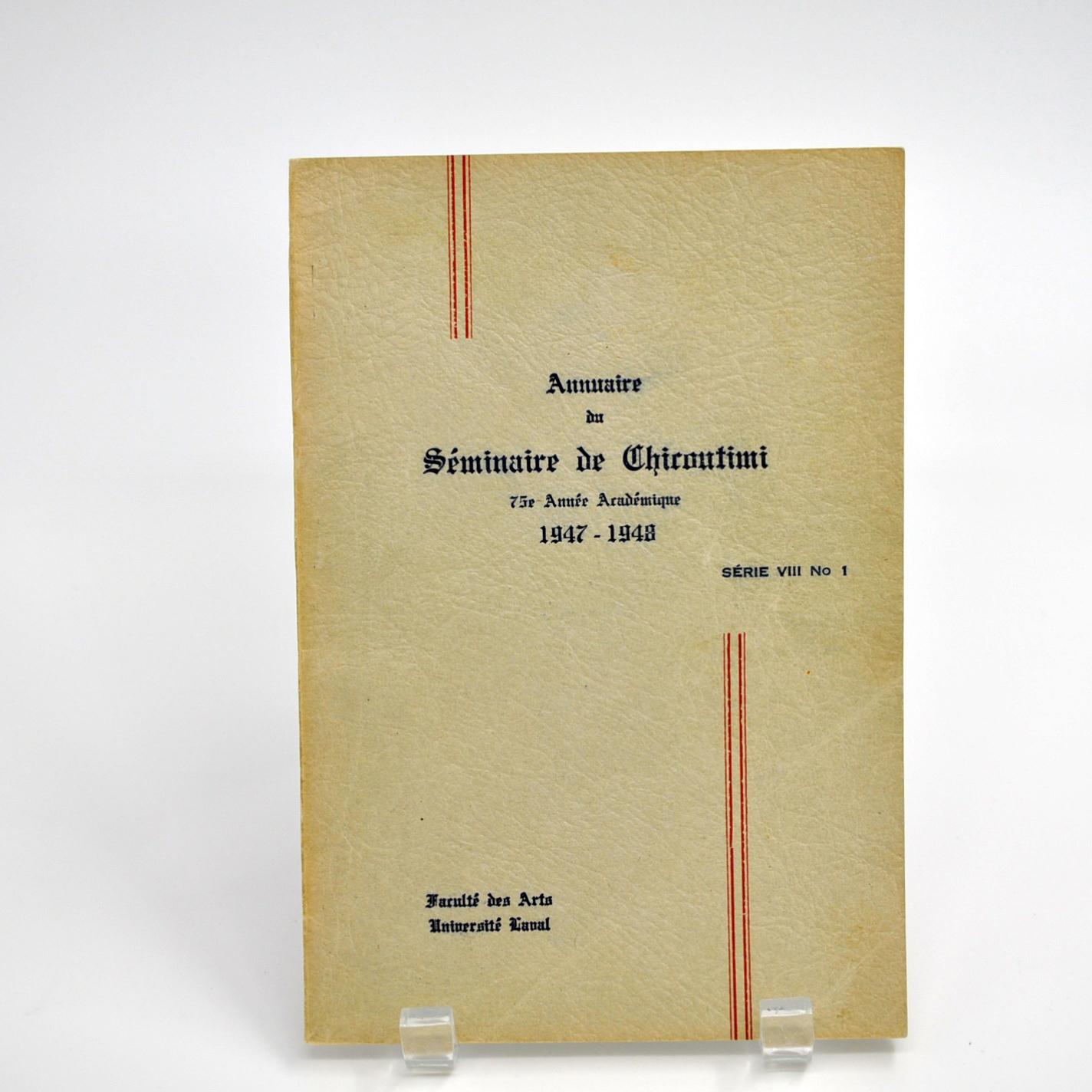 Annuaire du Séminaire de Chicoutimi, 75e année académique, 1947-1948, Faculté des Arts, Université Laval