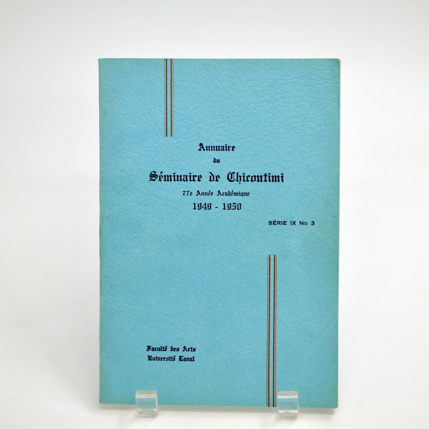 Annuaire du Séminaire de Chicoutimi, 77e année académique, 1949-1950, Faculté des Arts, Université Laval