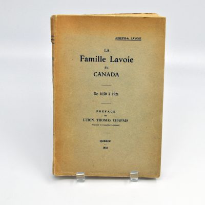 La famille Lavoie au Canada : de 1650 à 1921